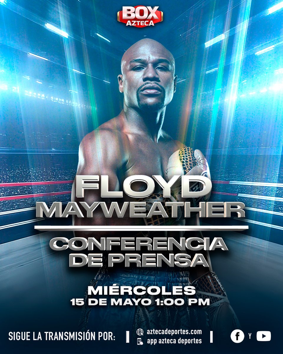 Floyd Mayweather dará un anuncio especial este miércoles en la Ciudad de México, que podrás seguir EN VIVO a través de #BoxAzteca.

#MayweatherEnMéxico 🥊🇲🇽

📅 Mañana 15 de mayo
⌚ 1:00 PM
📱aztecadeportes.com y app
💻 Facebook y YouTube