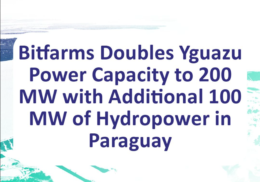 Exciting expansion at @bitfarms Yguazu site! 

Doubling capacity to 200 MW with sustainable hydropower at just 3.9 cents per kWh. 2025 targets set for significant growth, enhancing our infrastructure efficiency. 🌱 #Bitcoin #SustainableEnergy $BITF 

👉investor.bitfarms.com/news-events/pr…