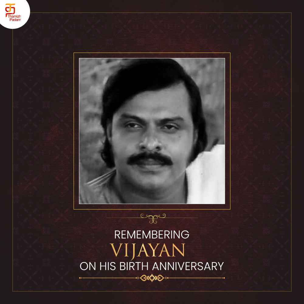 Join us in remembering the admirable actor #Vijayan on his birth anniversary 🙏 💐
#ThamizhPadam