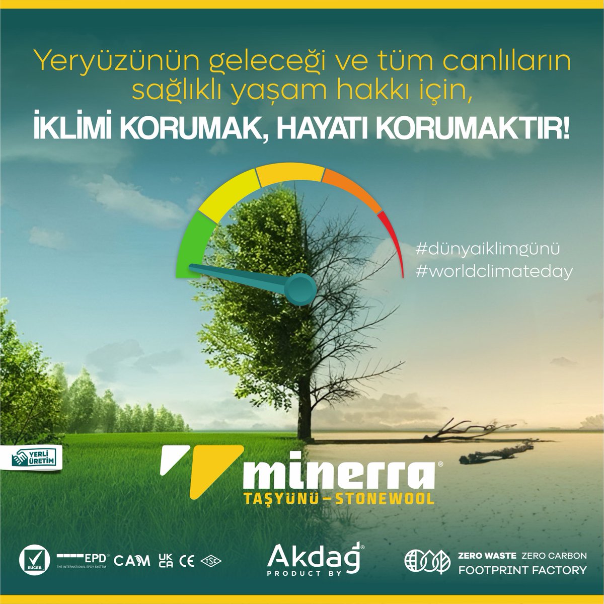 Yeryüzünün geleceği ve tüm canlıların sağlıklı yaşam hakkı için, İKLİMİ KORUMAK, HAYATI KORUMAKTIR! #dünya #iklim #günü #world #climate #day #euceb #epdinternational #epd #ukca #cam #minerra #tasyunu #stonewool #insulation #globalwarming #zerowaste