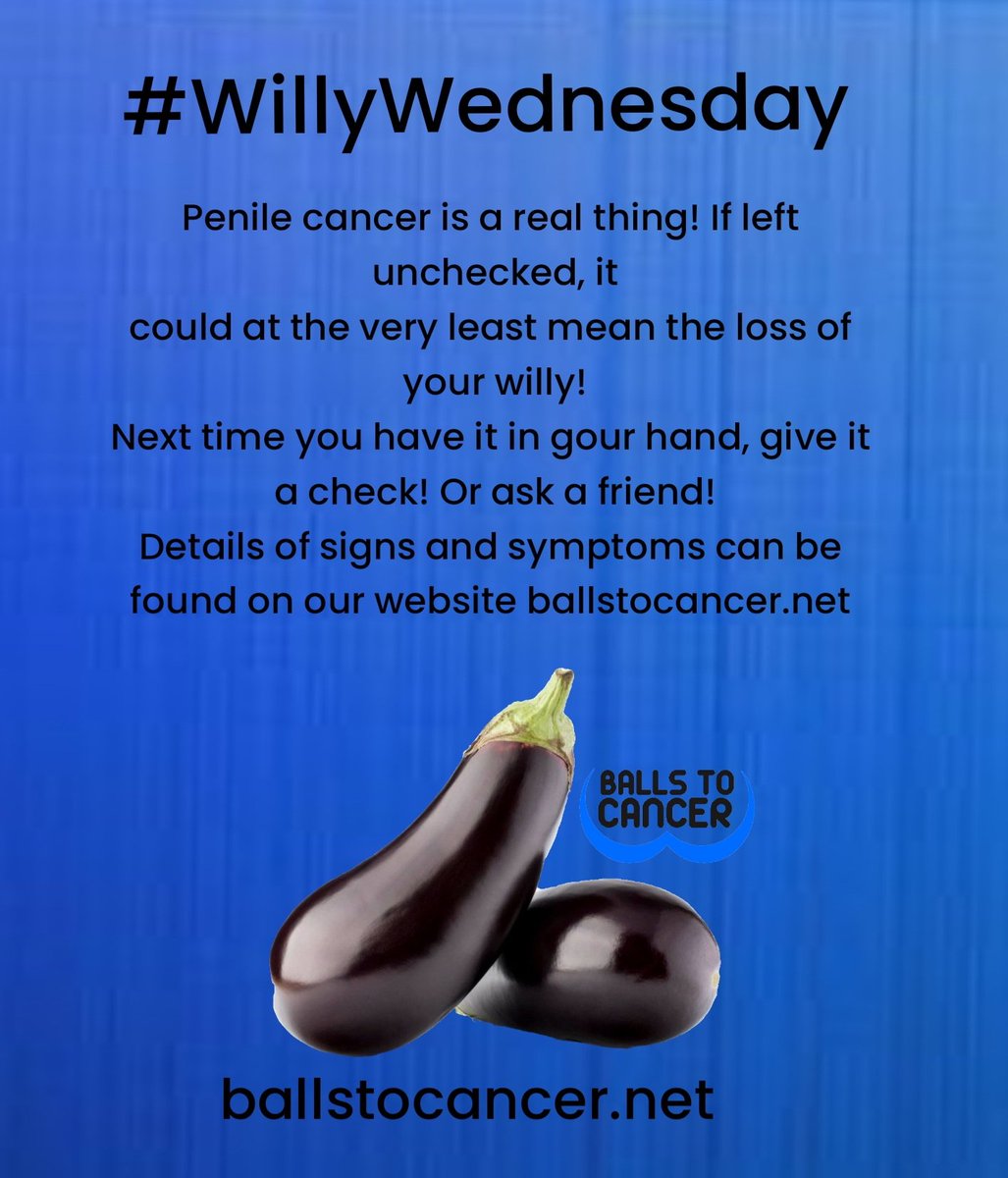 It's #WillyWednesday and boys yes #PenileCancer is a REAL thing and if left unchecked could at very least mean the loss of your Willy ! So on one of the hundred times you have him in your hand, give it a check over. ballstocancer.net/penile-cancer #Ballstocancer ##CancerSupportCharity