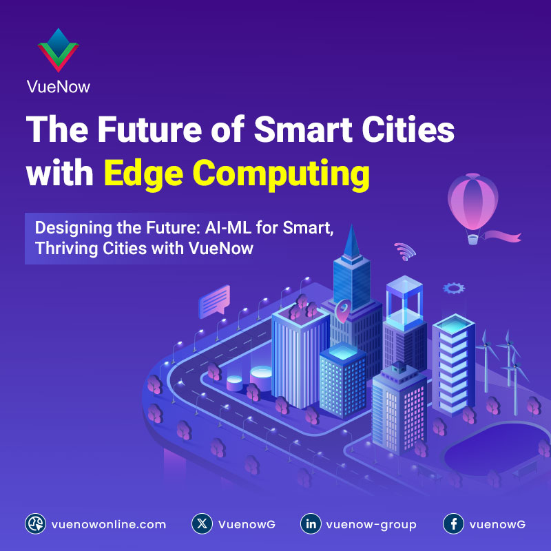 Exciting developments in #SmartCities! Explore the future with #EdgeComputing and #AI-ML, powered by VueNow Group. Discover how innovation is shaping tomorrow's thriving urban landscapes. 

#TechTrends #UrbanInnovation #technologynews #technologytrends #vuenow #vuenowgroup