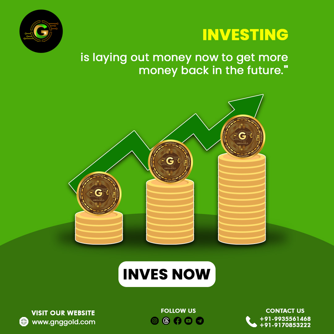 'Investing is Laying out Money Now to Get More Money Back in the Future'💚🌱💸
.
#gnggoldinvestment #gnggoldstaking #greengoldinvesting #greengoldtoken #cryptomarket #topcrypto #cryptotrader 
.
.
Disclaimer: Nothing on this page is financial advice, please do your own research!