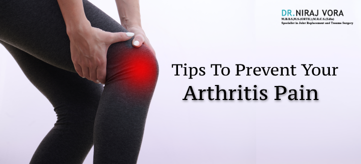 Tips To Prevent Your #ArthritisPain | #DrNirajVora If you are above 50 years of age, it is more likely that you may have arthritis, which is a degenerative disease of the knee joints and is associated with unrelenting pain.. Know more at: drnirajvora.com/blog/dr-niraj-…