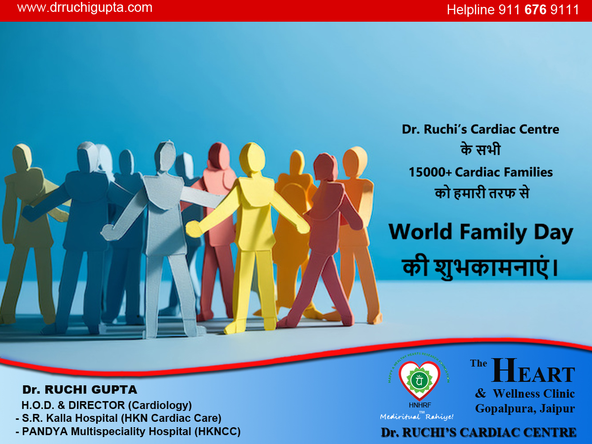 International Day of Families
#InternationalDayofFamilies
#familyday #Family
#love #drruchiguptacardio #MediRitual #jaipurdoctors #stayhealthyandhappy #hnhrf #cardiology #HealthForAll
#FAMILYDAY