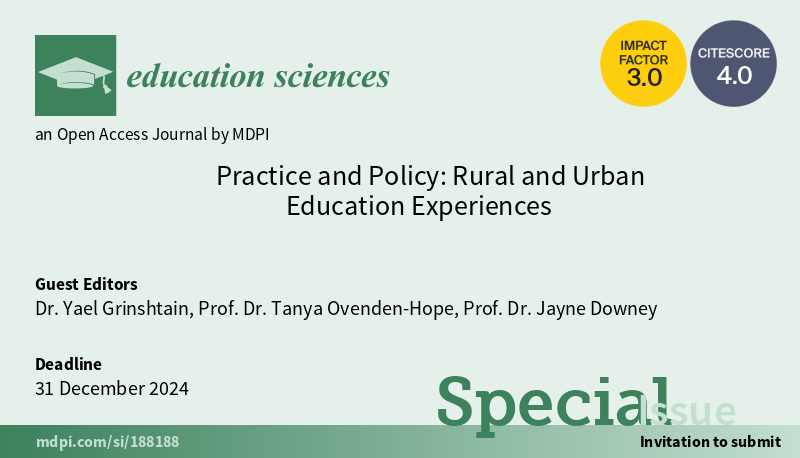#EducationSciencesMDPI invites you to submit a paper to the special issue 'Practice and Policy: Rural and Urban Education Experiences'. 

Deadline: 31 December 2024. 

More information: mdpi.com/journal/educat…

#callforpapers #MDPI #research #callforsubmissions #openaccess