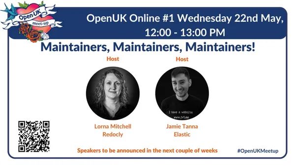 OpenUK (@openuk_uk) on Twitter photo Join the first OpenUK Digital Meetup celebrating GitHub's Maintainer Month on May 22nd, 12 - 1 PM.
Hosts@lornajane and <a href="/JamieTanna/">Jamie Tanna | www.jvt.me</a> will be joined by a number of project maintainers sharing their stories. Register for this free event: openuk.uk/event-calendar…
#openuk #opensource Join the first OpenUK Digital Meetup celebrating GitHub's Maintainer Month on May 22nd, 12 - 1 PM.
Hosts@lornajane and <a href="/JamieTanna/">Jamie Tanna | www.jvt.me</a> will be joined by a number of project maintainers sharing their stories. Register for this free event: openuk.uk/event-calendar…
#openuk #opensource