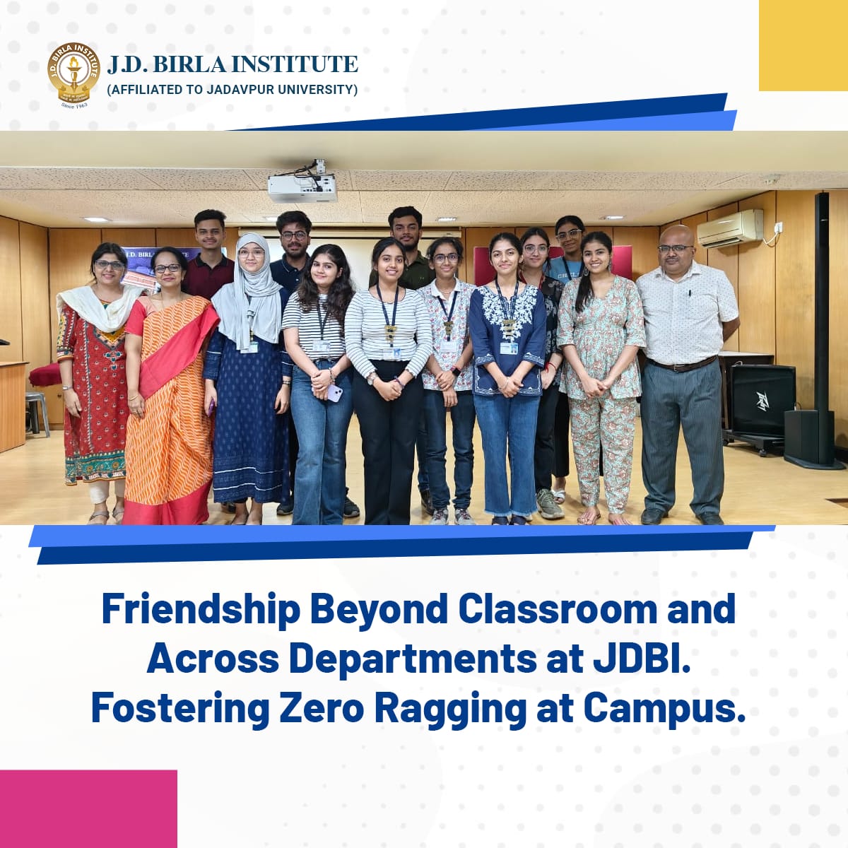 Friendship Beyond Classroom and Across Departments at JDBI. Fostering Zero Ragging at Campus.