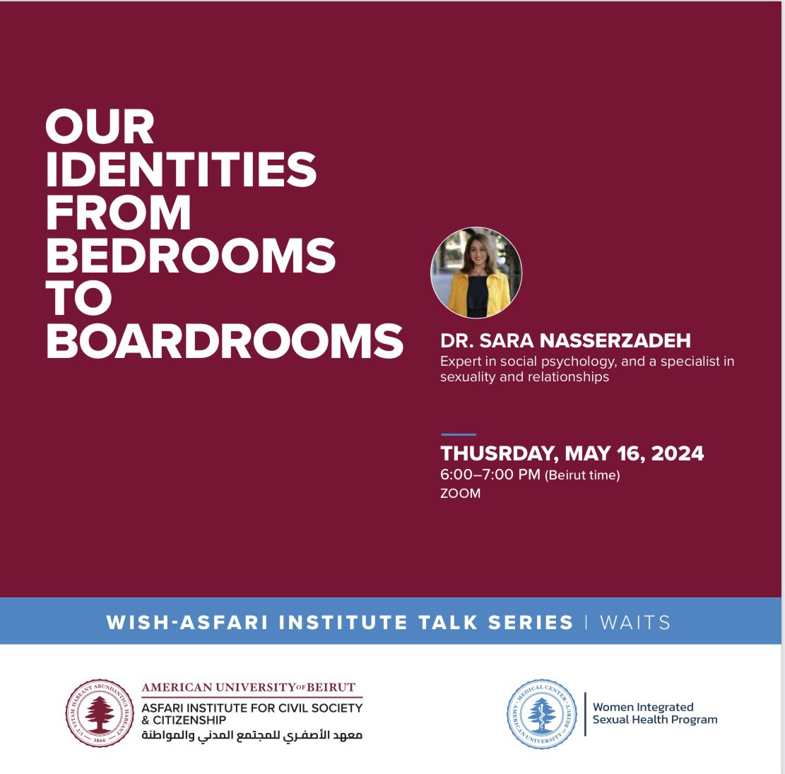 @wish_aubmc & @AsfariInstitute is delighted to invite you to the second webinar in the WISH-Asfari Institute Talk Series #WAITS 'Our Identities from Bedrooms to Boardrooms.' @AUBMC_Official @AUB_Lebanon @Drelkak @FHS_AUB us06web.zoom.us/j/83987489633