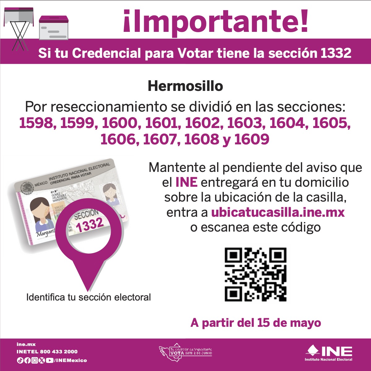 📢 ¡Atención, ciudadanía de Hermosillo! 📢 El INE realizó un reseccionamiento, por lo que si tu credencial para votar tiene la sección 0341, 0342 o 1332, revisa aquí cuál es la que ahora te corresponde. #VotarSíImporta