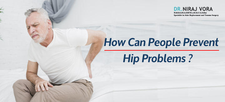 How Can People Prevent #HipProblems | #DrNirajVora Having trouble with your hip lately? look into these 4 tips on how you can prevent hip problems with simple methods and ways by changing your day to day activities.. Know more at: drnirajvora.com/blog/how-can-p…
