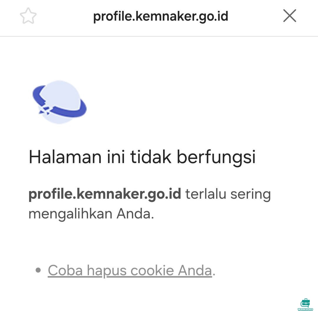 work! sender kan lagi buka web jobfair kemnaker tapi pas mau isi profile ada ginian. Udah coba hapus cookies tetep aja begini. Kenapa ya?