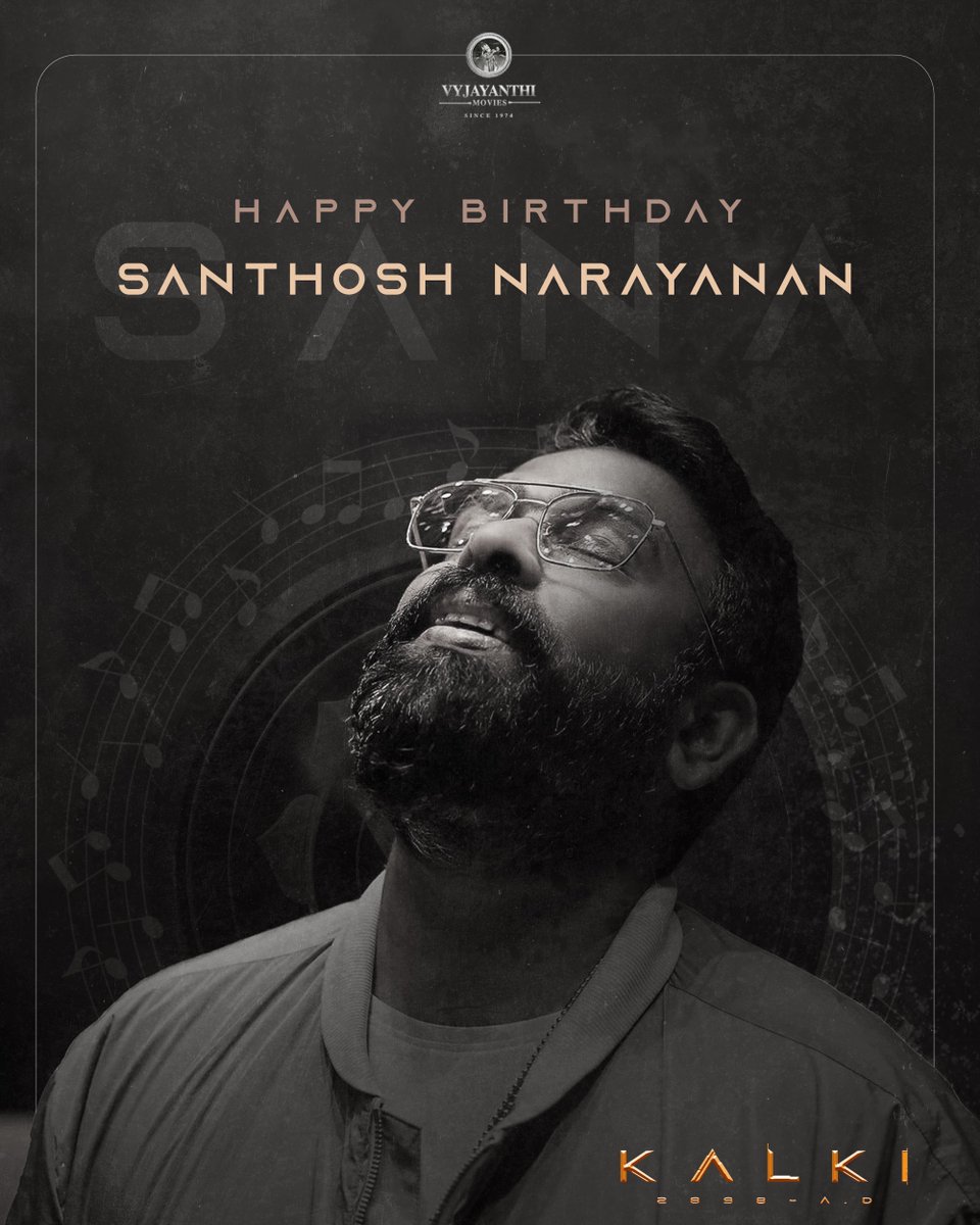 Wishing our musical wizard @Music_Santhosh, a very Happy Birthday! Can't wait for the world to enjoy the music of #Kalki2898AD very soon 🎼