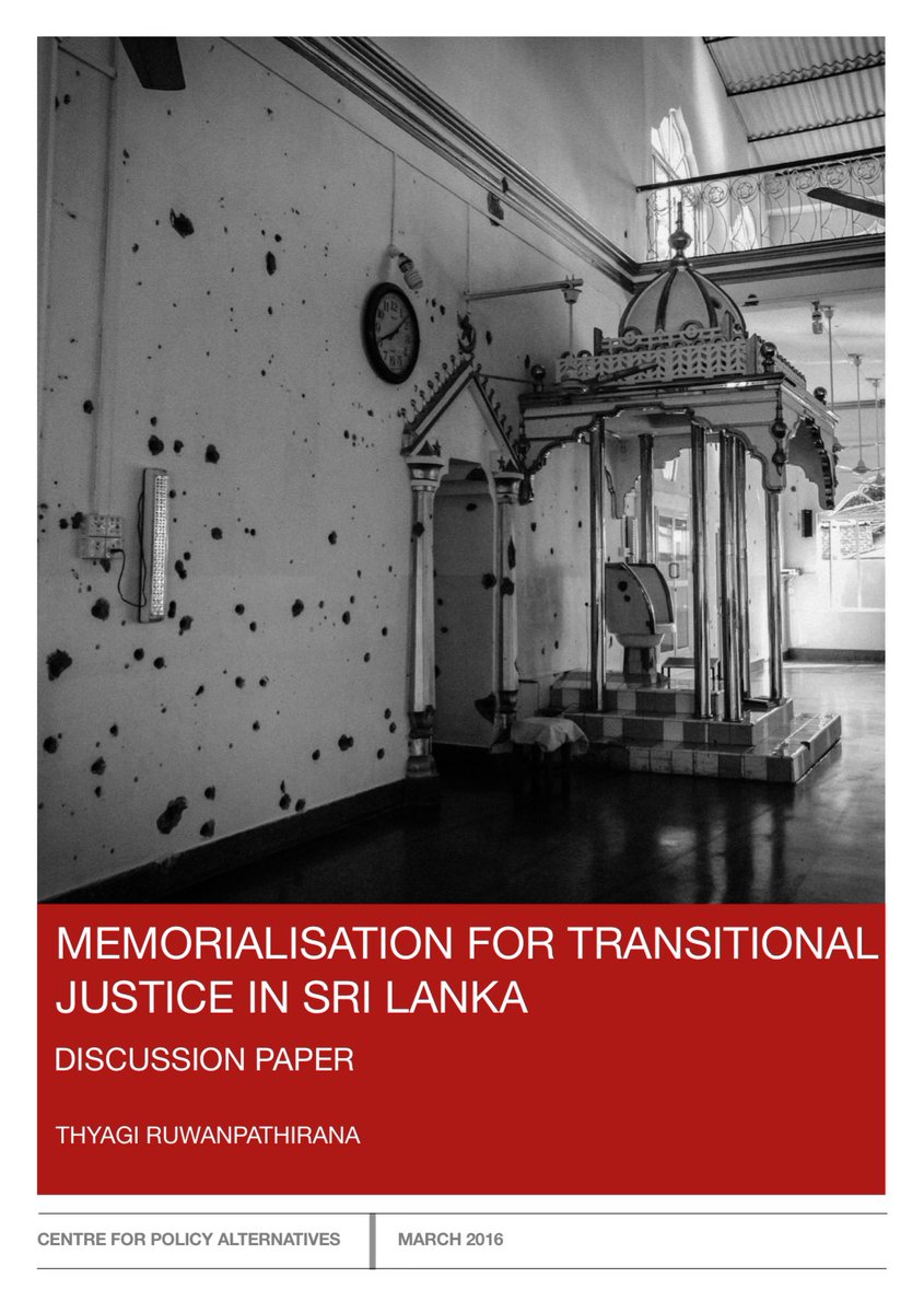 Shameless plug here, but for what it’s worth, posting here since we’re talking about the arbitrary arrests of Tamils taking part in various memory initiatives. A paper from 2016 for @CPASL around why memorialisation is important. #mullivaikkal cpalanka.org/wp-content/upl…