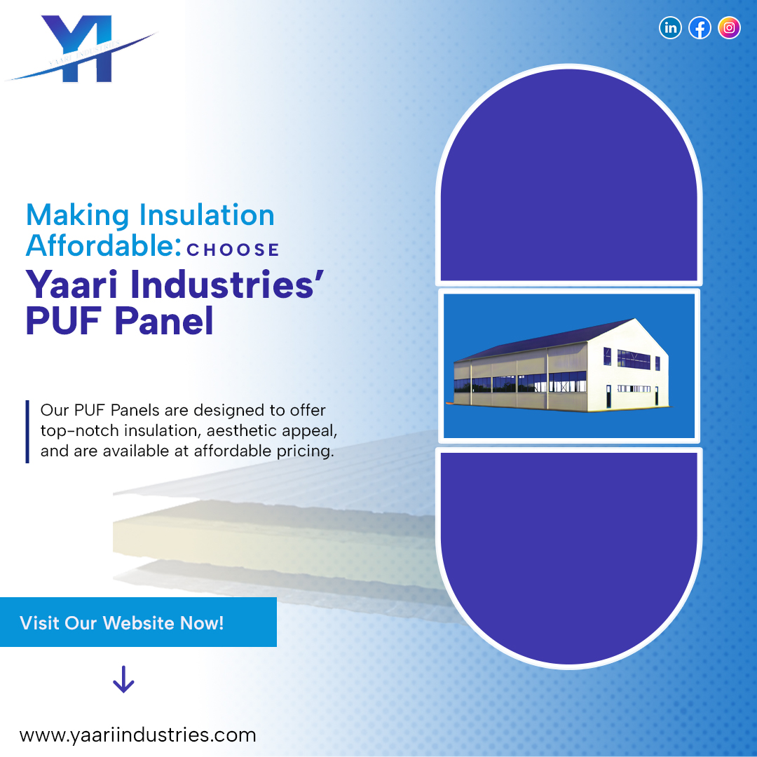 Yaari Industries' PUF panels provide superior insulation at an affordable price. They're also aesthetically pleasing, so you won't have to sacrifice looks for comfort. Invest in your home's comfort today! #YaariIndustries #PUFpanels #insulation #affordable #comfortablehome