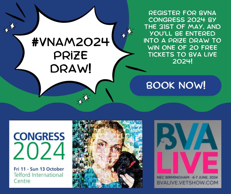🎉 #VNAM2024 Prize Draw Book your #BVNACongress2024 ticket before 31 May & you’ll be entered into a draw to win a free ticket to BVA Live '24! 📆 BVA Live '24: 6-7 June 📆 BVNA Congress '24: 11-13 Oct More info: bvna.org.uk/bvna-congress-… #20YearsOfVNAM #WhatVNsDo #ProtectTheTitleVN
