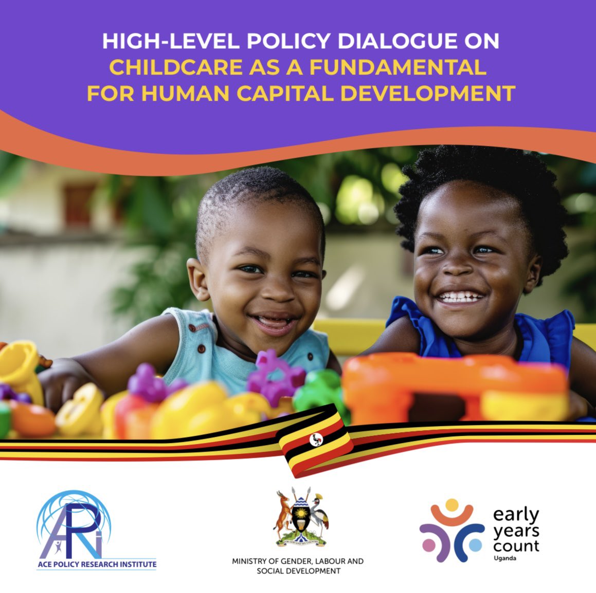 HAPPENING NOW: High-Level policy Dialogue on Childcare #ChildCareAgendaUg @ace_policy @earlyyearsCount @GovUganda @AggreyKibenge @BettyAmongiMP