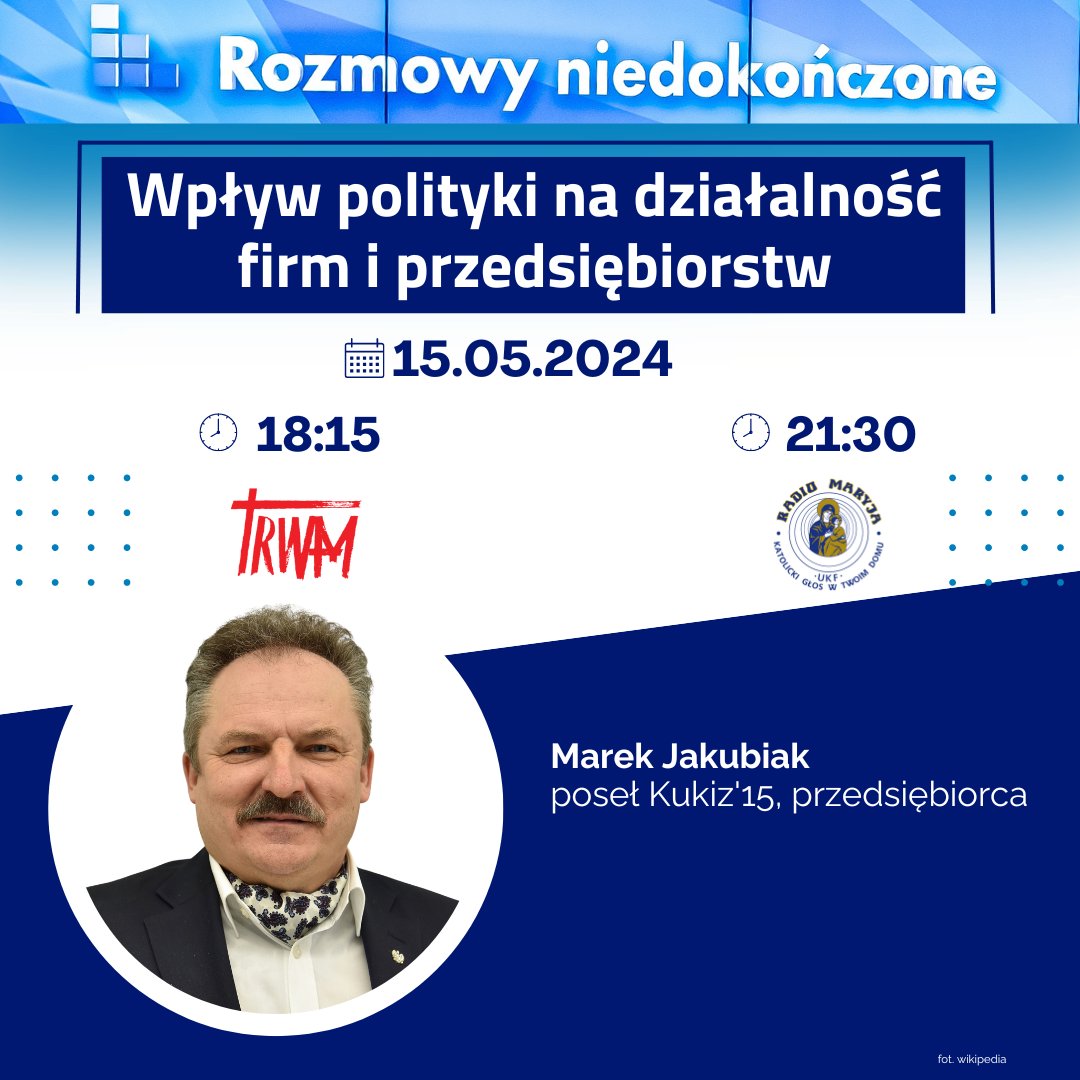 📺 #RozmowyNiedokończone 🔹 Wpływ polityki na działalność firm i przedsiębiorstw. 🔹 @jakubiak_marek - poseł Kukiz'15, przedsiębiorca.