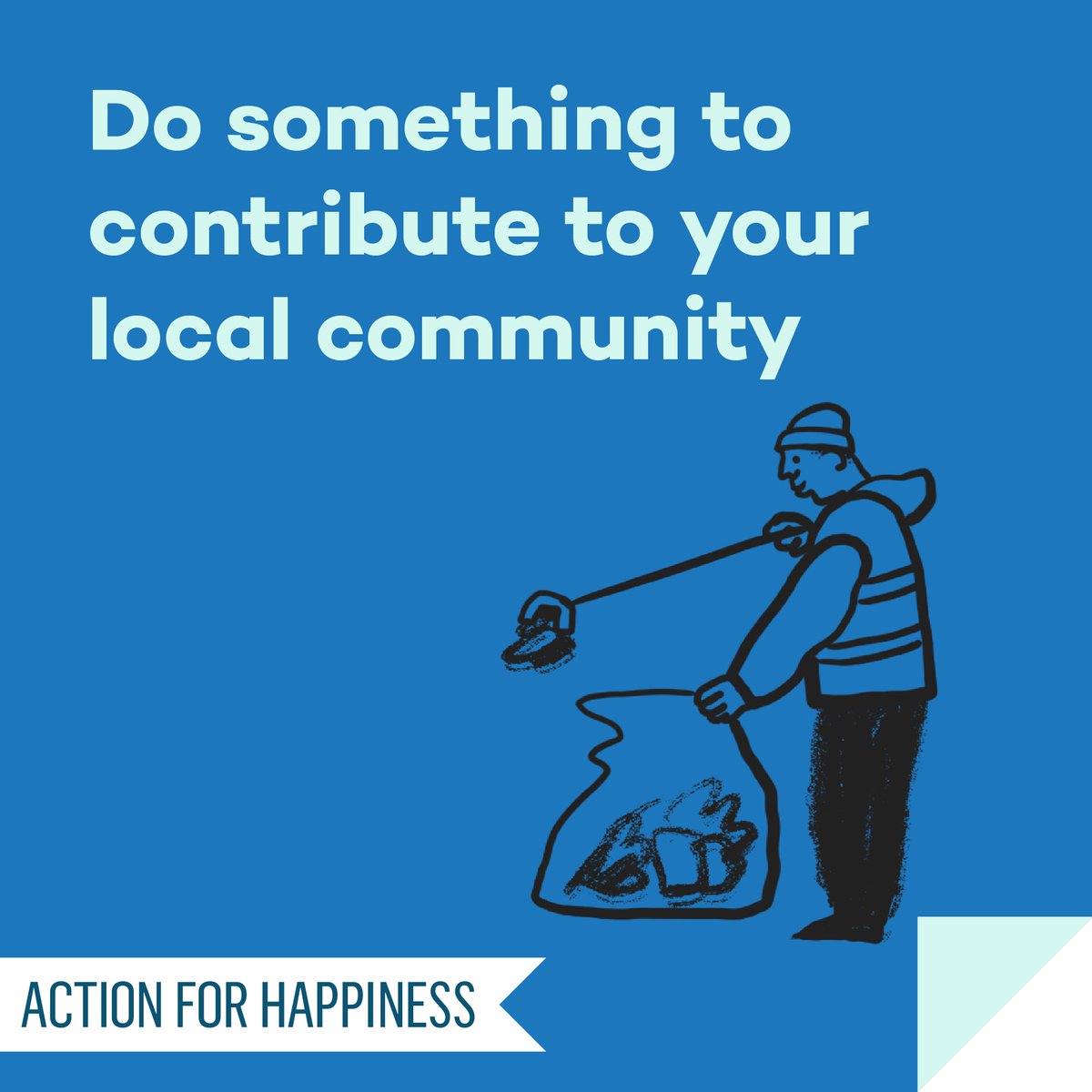 Meaningful May - Day 15: Do something to contribute to your local community actionforhappiness.org/meaningful-may #MeaningfulMay
