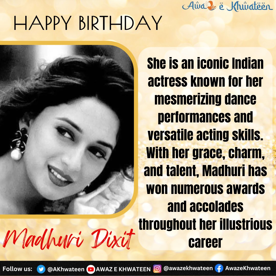 #AwazeKhwateen wishes the Timeless Beauty, @MadhuriDixit a Very Happy Birthday!!...

#MadhuriDixit #Actress #Bollywood #cinema #film #Dancer #padmaawards #filmfare #HappyBirthdayMadhuriDixit #BirthdayGirl  #womenempowerment  #IndianActress #Bollywood #films #Cinema #movies
