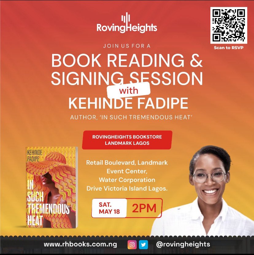 RovingHeights bookshop, this Saturday 18 May, 2pm. Chilled, fun, and best of all, focused on the thing you love best: books.QR code to rsvp. #insuchtremendousheat #lagos #nigerianwriter #nigerianauthor #nigerian #womensfiction #kehindefadipe #weekend #weekendbooks #bookshop