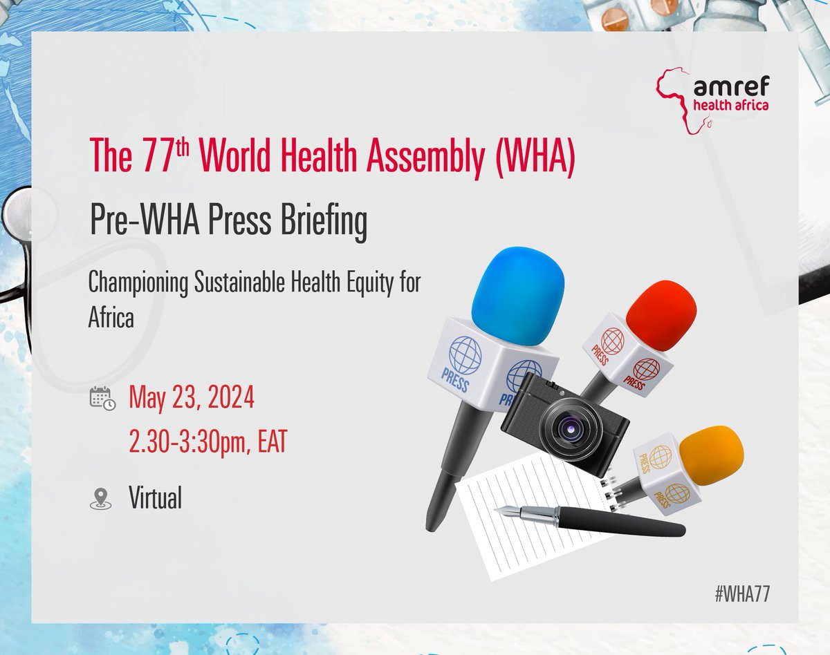 Join us for the press briefing ahead of the Seventy-seventh World Health Assembly! Panelists will spotlight key health priorities for Africa at #WHA77 & discuss urgent health concerns facing the continent. Register :🔗rb.gy/5z9xf8 #HealthForAll #AmrefAtWHA77