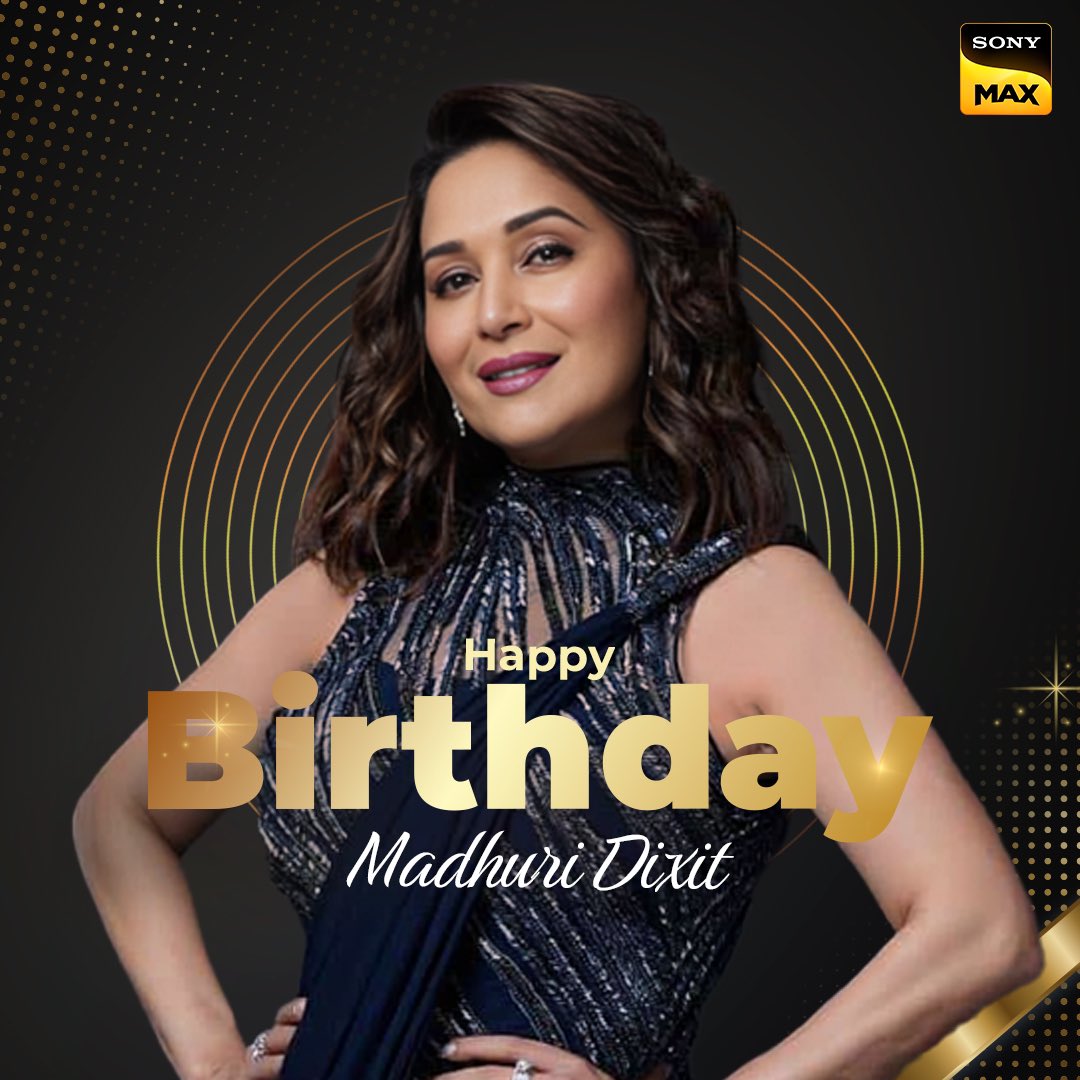 Here’s wishing the dhak dhak girl of Bollywood a very Happy Birthday!💃🎂🎊 #SonyMAX #Bollywood #Celebrity #MadhuriDixit #DeewanaBanaDe