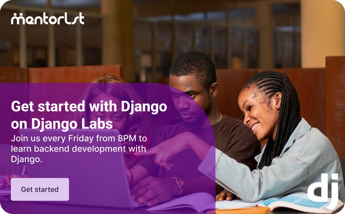 Our Django Labs happen every Friday from 8.00PM. If you're using Python for the Web, this is your tribe. Django Labs mentorlst.com/group-details/… #groupsession #mentorship