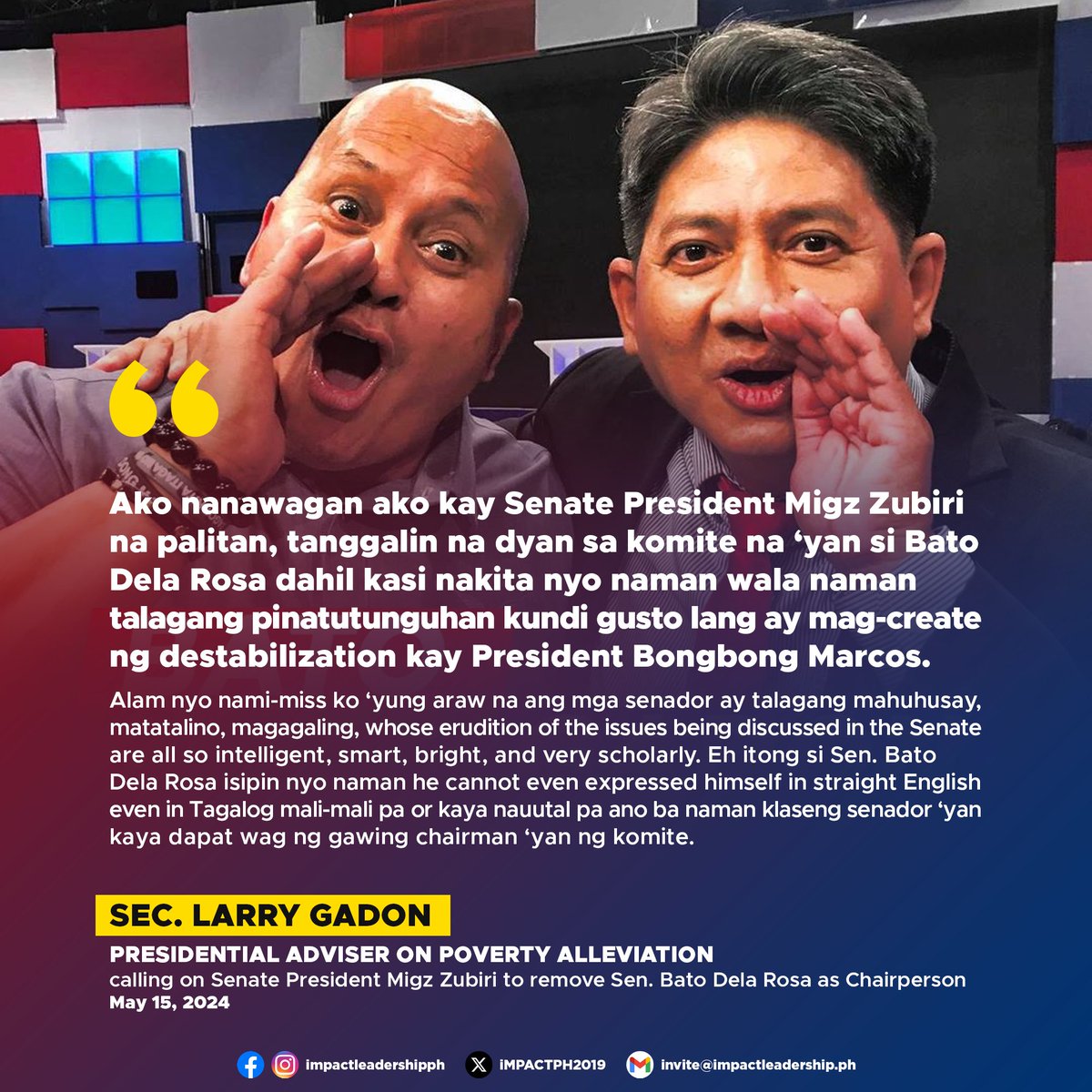 'DAPAT WAG NG GAWING CHAIRMAN 'YAN NG KOMITE' Presidential Adviser on Poverty Alleviation Larry Gadon calls on Senate President Migz to remove Sen. Ronald Dela Rosa as Chairperson of the Senate Committee on Public Order over his handling of the investigation on the 'PDEA leaks'.