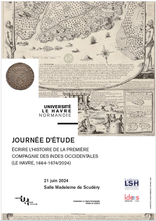 Save the date ! L'#Histoire de la Compagnie des Indes Occidentales, créée au #Havre en 1664, c'est le vendredi 21 juin 2024 à @Univ_LeHavre / @LH_LeHavre, avec @idees et @UfrLSHLeHavre