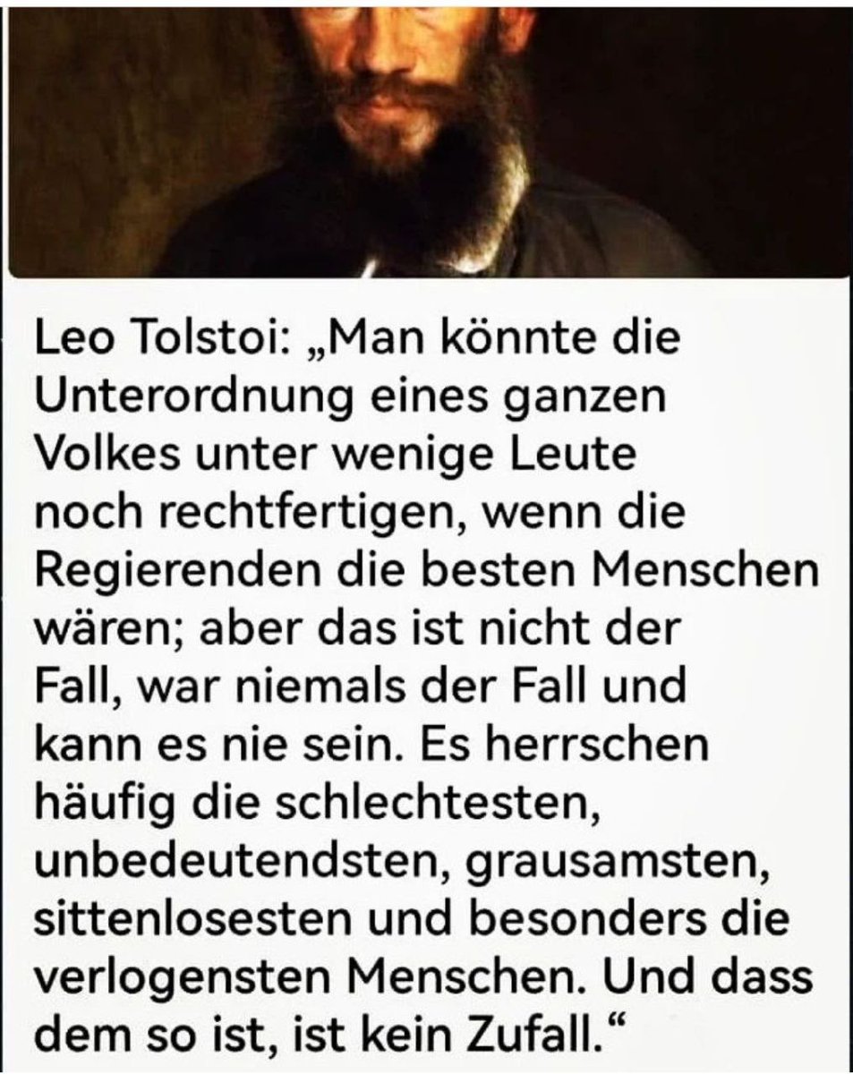 Zu Leo Tolstoi (1828-1910): 

„Die besondere Schärfe seiner Kritik trifft die Regierenden, die er als Negativauslese der Gesellschaft beschreibt (in „Eines ist Not. Über die Staatsmacht”).

lebenshaus-alb.de/magazin/000188…

Allen einen positiven Tag!🙏🏻💗