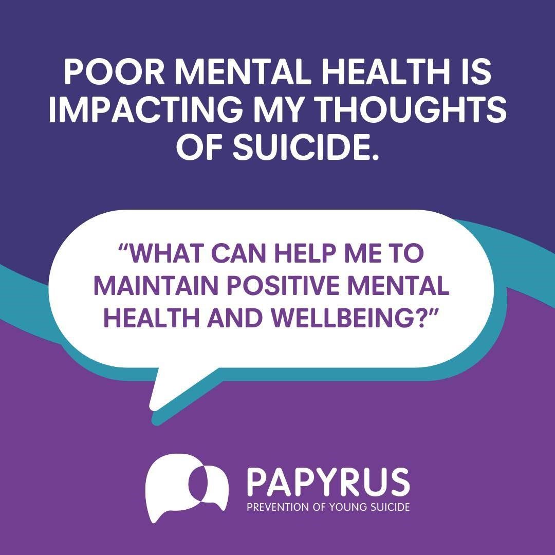 Guidance from #HOPELINE247 advisers on how to support your own positive mental health / wellbeing. Advisers are always here if you're experiencing thoughts of suicide (or are concerned for a young person who might be): 0800 068 4141, text HOPE to 88247, email pat@papyrus-uk.org.