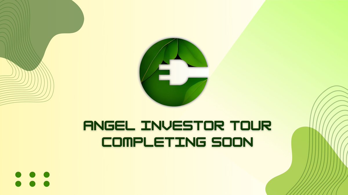 🌱🌍 Angel investor round is being finalized soon. 🔋 🔥 We will be coming out strong soon. 💪🏻 ~ Stay Tuned!