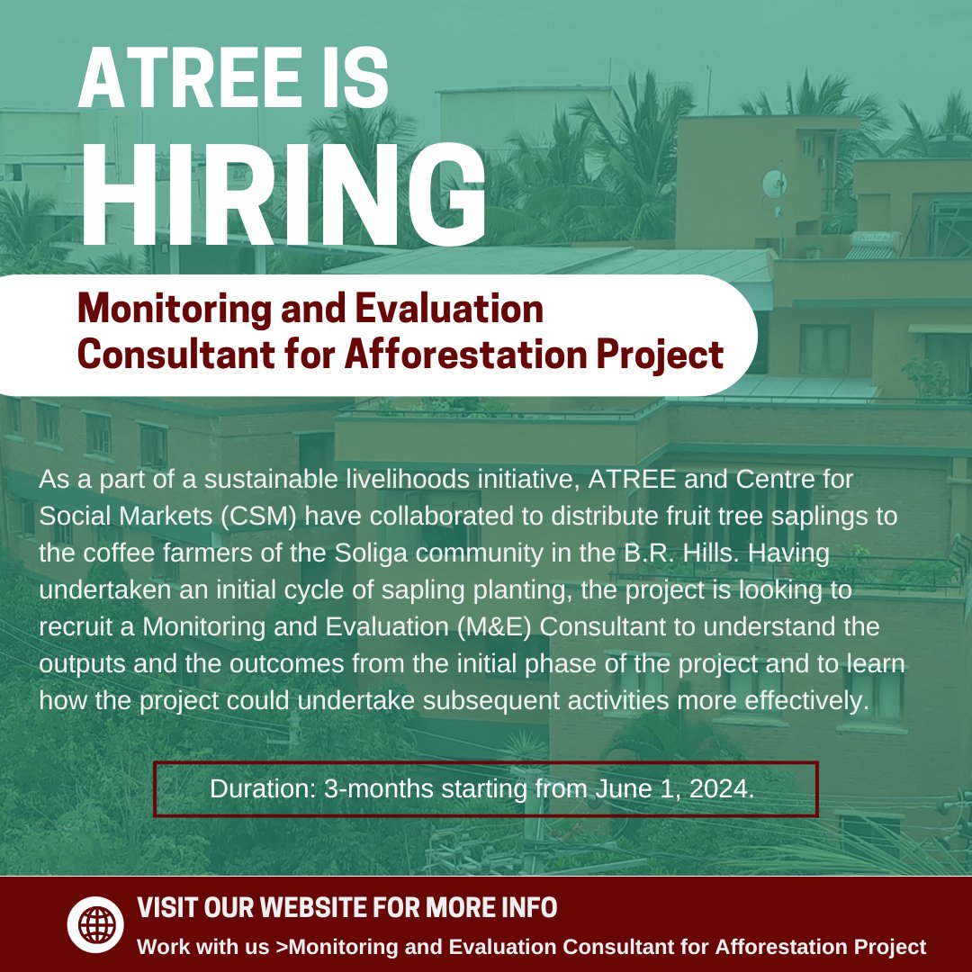 We're hiring! ATREE and the Centre for Social Markets (CSM) have joined forces to support sustainable livelihoods in the B.R. Hills by distributing fruit tree saplings to Soliga coffee farmers. We're now seeking a Monitoring and Evaluation Consultant. atree.org/job/monitoring…