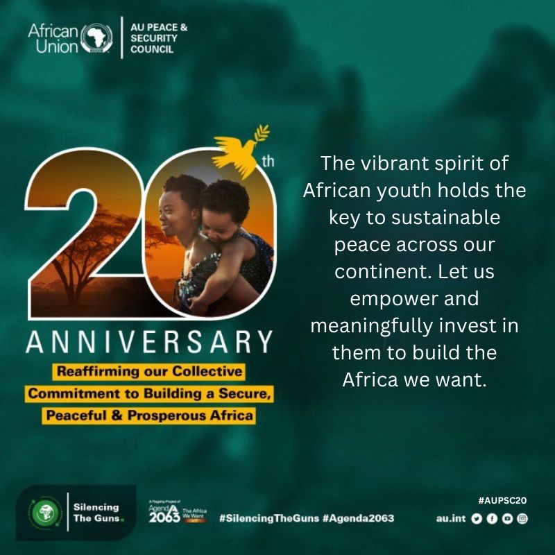 🎆Marking the 20th Anniversary of the African Union Peace and Security Council #AUPSC20 #women #Youth4Peace