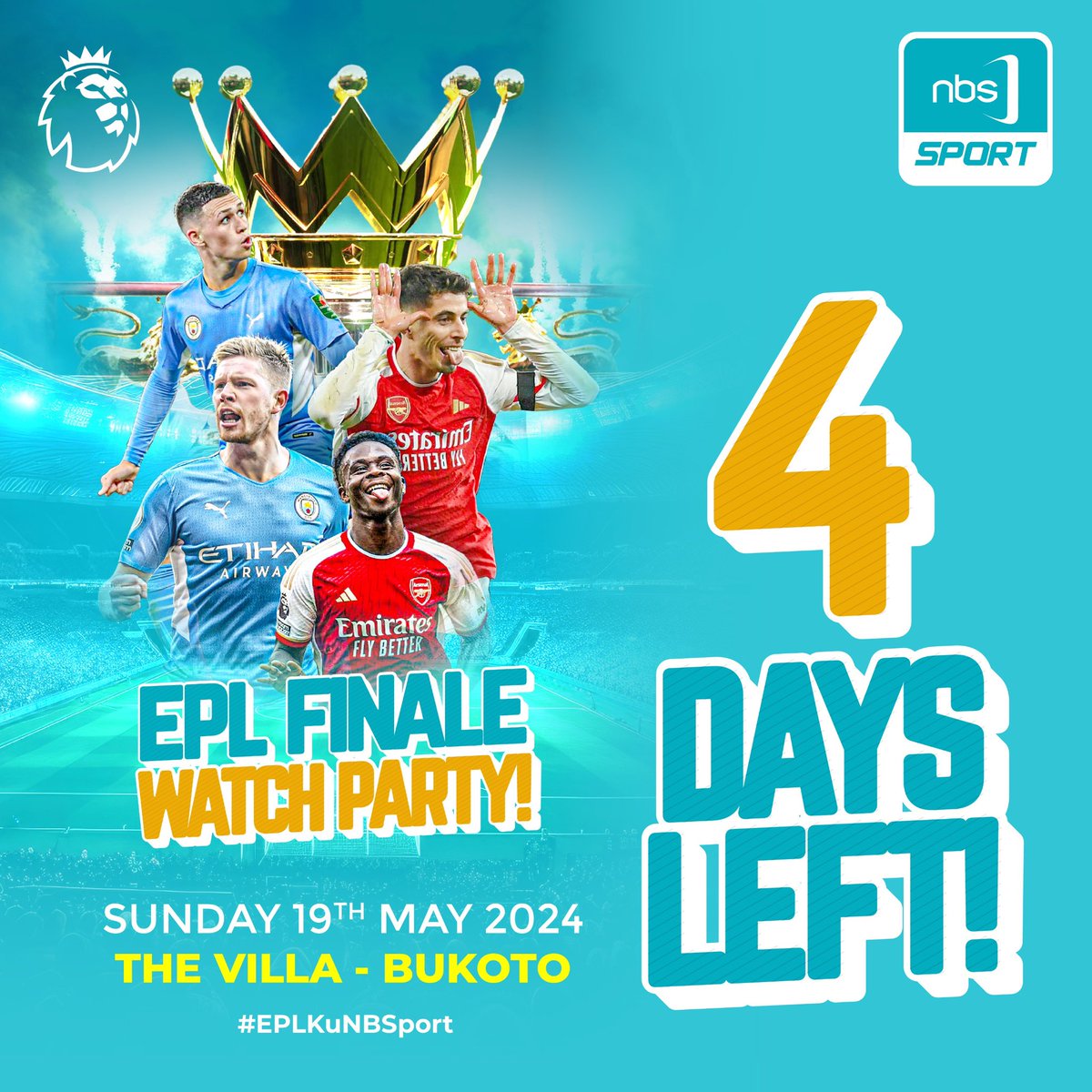4 Days left to the biggest EPL watch party at @thevillaUG. Who do you think will be crowned the champions of this season?

#EPLKUNBSPort | #NBSportUpdates