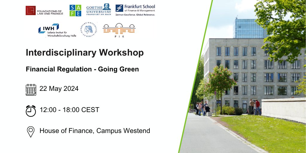 Together with @LawFin_FFM, @FrankfurtSchool, @goetheuni, @IWH_Halle, @HumboldtUni, and @PIK_Climate, we invite you to the Interdisciplinary Workshop: 'Financial Regulation - Going Green'

📅22 May 2024
📍House of Finance

👉Register now: safe-frankfurt.de/news-media/eve… #EconTwitter #law