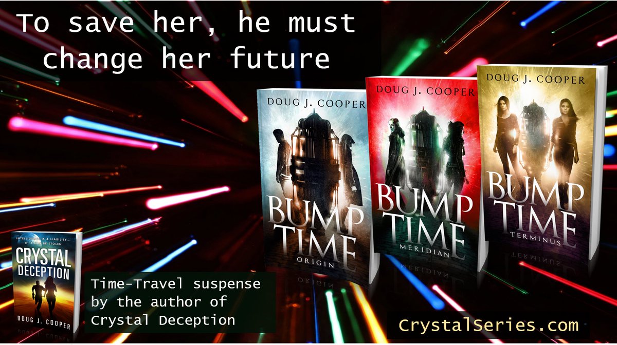 ★★★★★ “A well-written piece of sci-fi!” BUMP TIME ORIGIN Time-travel Suspense by the author of Crystal Deception Amazon: amazon.com/gp/product/B07… Author Page: crystalseries.com #timetravel #iartg Books