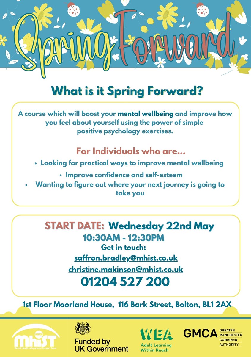 Spring Forward may be the thing you need to take those first steps on your journey back into work Each session promises new insights and practical tools Get a certificate and pamper pack at the end of the course 01204 527 200 saffron.bradley@mhist.co.uk