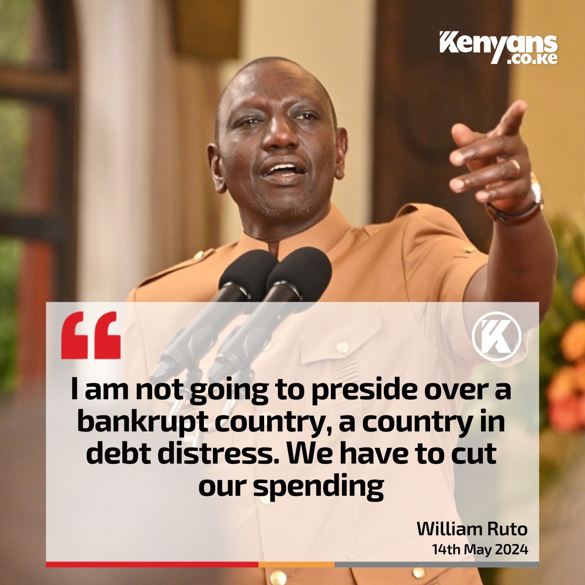 I am not going to preside over a bankrupt country - President Ruto