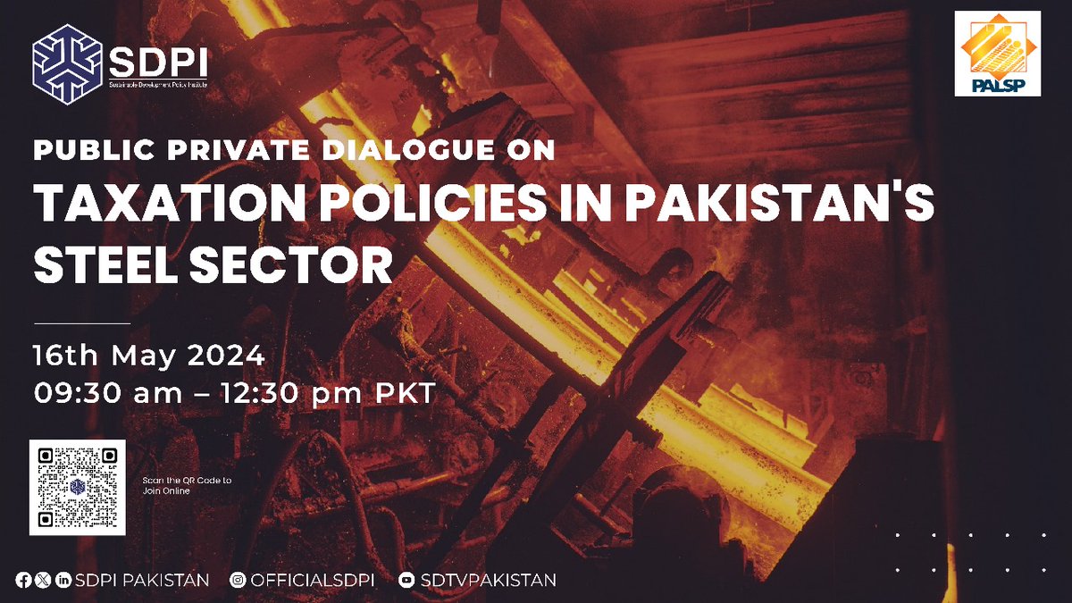 SDPI (@sdpipakistan) on Twitter photo 🏢💬SDPI under <a href="/CPSEpvt/">SDPI-Centre for Private Sector Engagement</a> is conducting a Public-Private Dialogue on Taxation Policies in Pakistan's Steel Sector in collaboration with Pakistan Association of Large Steel Production <a href="/PALSPOfficial/">PAKISTAN ASSOCIATION OF LARGE STEEL PRODUCERS</a> 🛢️🇵🇰
📅 16th May, 2024
⏰ 9:30am-12:30pm PKT
🔗 for registration: 🏢💬SDPI under <a href="/CPSEpvt/">SDPI-Centre for Private Sector Engagement</a> is conducting a Public-Private Dialogue on Taxation Policies in Pakistan's Steel Sector in collaboration with Pakistan Association of Large Steel Production <a href="/PALSPOfficial/">PAKISTAN ASSOCIATION OF LARGE STEEL PRODUCERS</a> 🛢️🇵🇰
📅 16th May, 2024
⏰ 9:30am-12:30pm PKT
🔗 for registration: