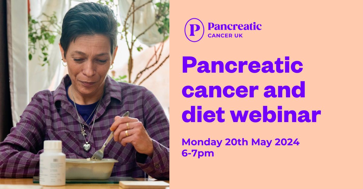 If you or a friend or family member has been diagnosed with pancreatic cancer, you're likely to have questions you want answered about dietary issues. 💻 Register now to attend our free webinar on pancreatic cancer and diet on Monday 20th May at 6pm: bit.ly/3KcGayh