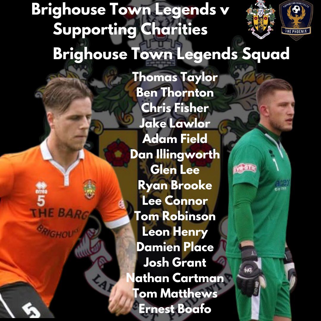 Brighouse Town AFC Legends v Supporting Charities Football Club Sunday 19th May; 2pm KO Heffernan Utilities Stadium, HD6 2PL All in aid of Friends of Leeds Centre for Leukemia, Lymphoma & Myeloma #OneTownOneTeam