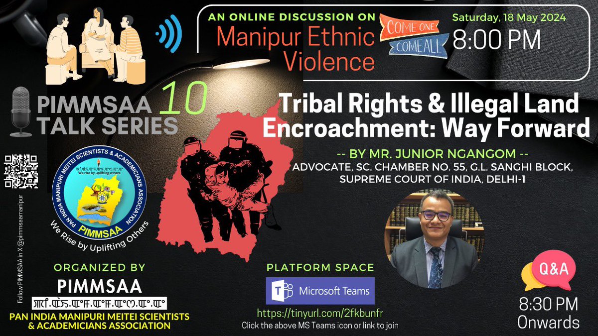 PIMMSAA Talk Series 10: ‘Tribal Rights &amp; Illegal Land Encroachment: Way Forward’. To be delivered By Junior Ngangom, Advocate, Supreme Court, New Delhi.

Folks! Let’s Dive into the intricate landscape of tribal rights and the pressing issue of illegal land encroachment, where