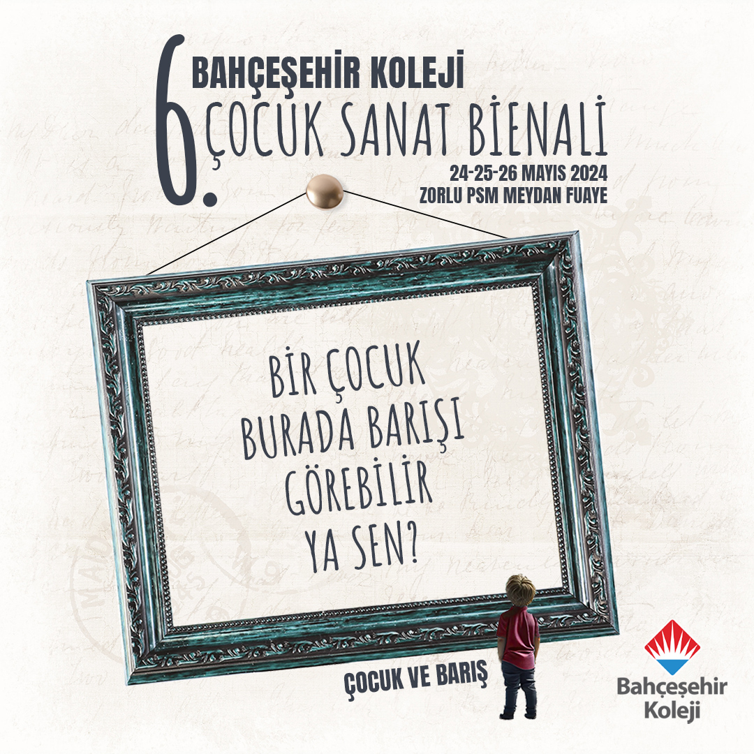 Bir Çocuk Burada Barışı Görebilir! Peki, ya sen? 🕊️

Eğer çocukların hayalindeki barışa şahit olmak istersen sana harika bir haberimiz var! 🤩

6. Bahçeşehir Koleji Sanat Bienali 24-25-26 Mayıs tarihlerinde Zorlu PSM Meydan Fuaye'de "Çocuk ve Barış" temasıyla başlıyor! 🖼️🎨🗿