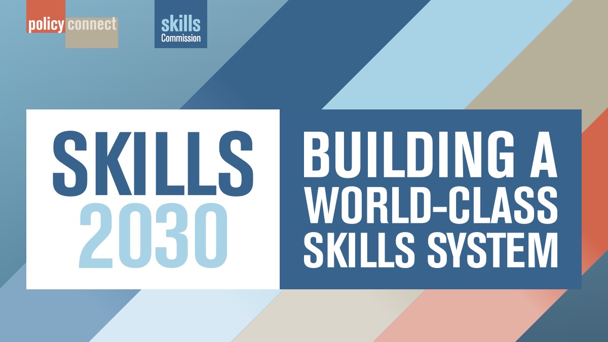 OUT NOW: @Policy_Connect and the Skills Commission’s latest report! #Skills2030 sets out a vision for reforming the #Skills system in England over the next Parliament, with the goal of building a world-class #SkillsSystem by 2030. Read here: policyconnect.org.uk/research/skill….