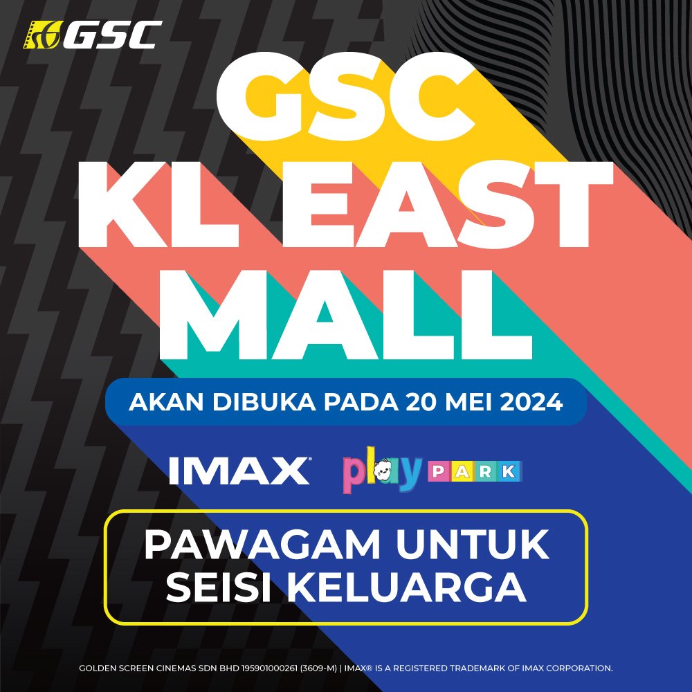 Pawagam @GSCinemas akan membuka lokasi baharu di KL East Mall pada 20 Mei. Menariknya, panggung IMAX turut ditawarkan di sana.