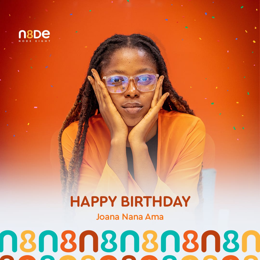 Happy Birthday, Nana Ama. We're incredibly grateful to have you as part of our team. Here's to celebrating you and the wonderful person you are. May your day be filled with love, cakes and all the happiness in the world. We love you. #NodeEight #happybirthday