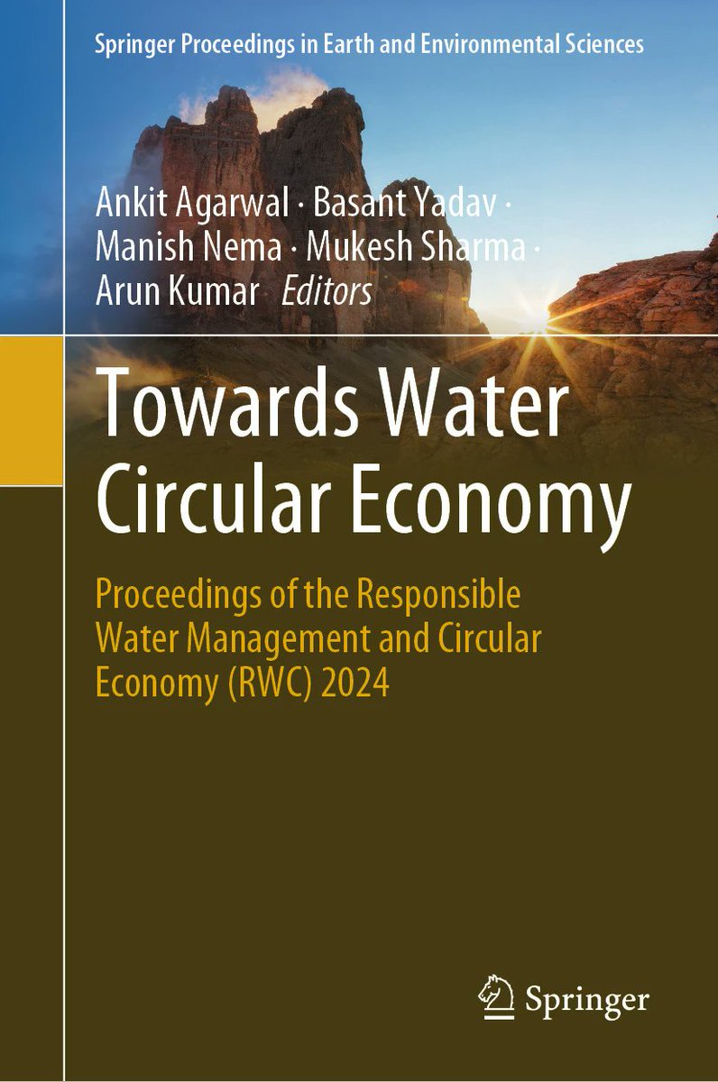 Dr. Ankit Agarwal (@ank_iitr) on Twitter photo Our first edited book "Towards Water Circular Economy" is published from the Rookree Water Conclave 2024.
Thanks to all the contributing authors!!
link.springer.com/book/10.1007/9…
<a href="/basuyphy/">Dr. Basant Yadav</a>
<a href="/iitroorkee/">IIT Roorkee</a>
<a href="/NIH_Hydrology/">National Institute of Hydrology</a> Our first edited book "Towards Water Circular Economy" is published from the Rookree Water Conclave 2024.
Thanks to all the contributing authors!!
link.springer.com/book/10.1007/9…
<a href="/basuyphy/">Dr. Basant Yadav</a>
<a href="/iitroorkee/">IIT Roorkee</a>
<a href="/NIH_Hydrology/">National Institute of Hydrology</a>