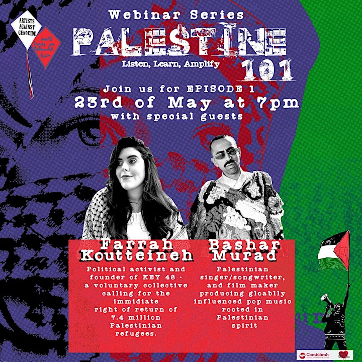 Not to be missed online evening event with political activist Farrah Koutteineh and singer/ songwriter and film maker Bashar Murad. Coming up on Thurs May 23rd. Supported by Artists Against Genocide (Belfast) and Comhlámh! Register here: eventbrite.ie/e/palestine-10…